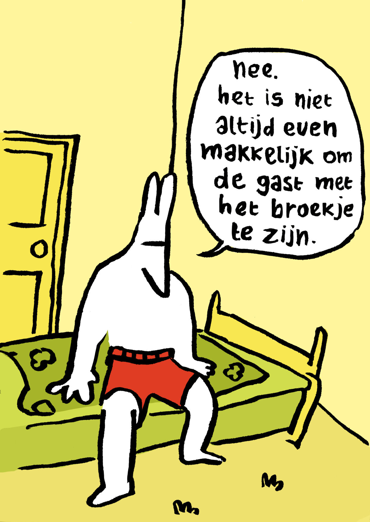 A cartoony dog sits on a bed, wearing red shorts. He says: 